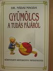 Dr. Nádai Magda - Gyümölcs a tudás fájáról [antikvár]