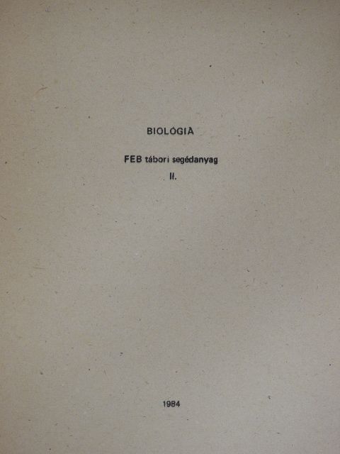 H. Nagy Anna - Biológia - FEB tábori segédanyag II. [antikvár]