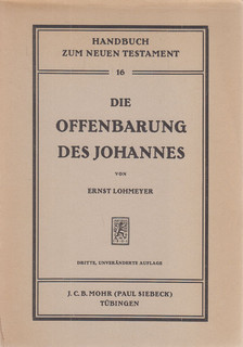 Lohmeyer, Ernst - Die Offenbarung des Johannes [antikvár]