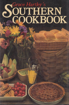 Grace Hartley - Grace Hartley's Southern cookbook [antikvár]