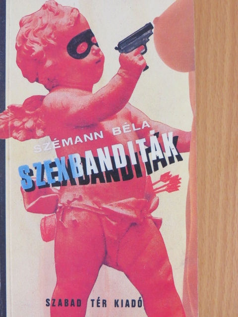 Szémann Béla - Szexbanditák [antikvár]