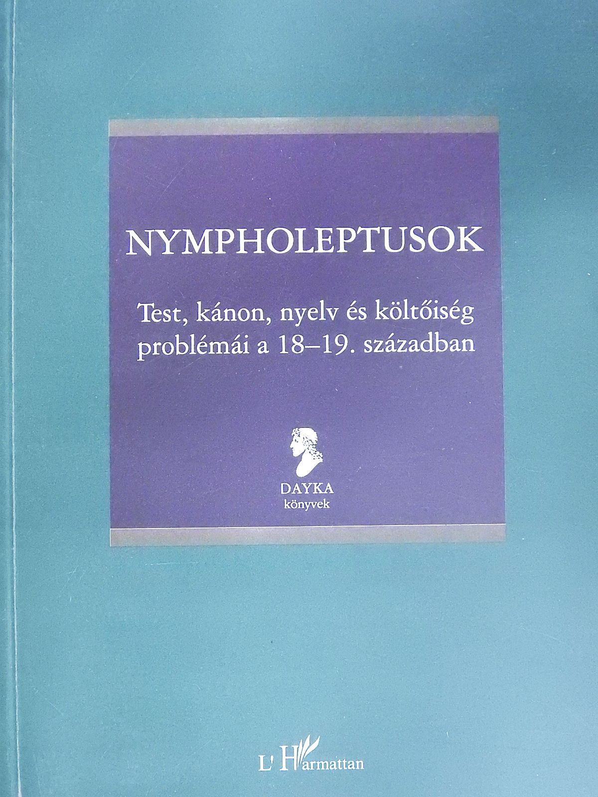 Arany János - Nympholeptusok (dedikált példány) [antikvár]