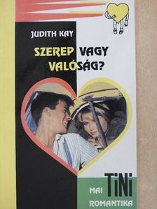 Judith Kay - Szerep vagy valóság? [antikvár]