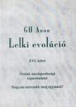 Gh Anon - Lelki evolúció XVI. kötet [antikvár]