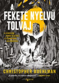 Christopher Buehlman - A fekete nyelvű tolvaj [antikvár]