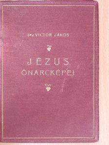 ifj. Victor János - Jézus önarcképei [antikvár]