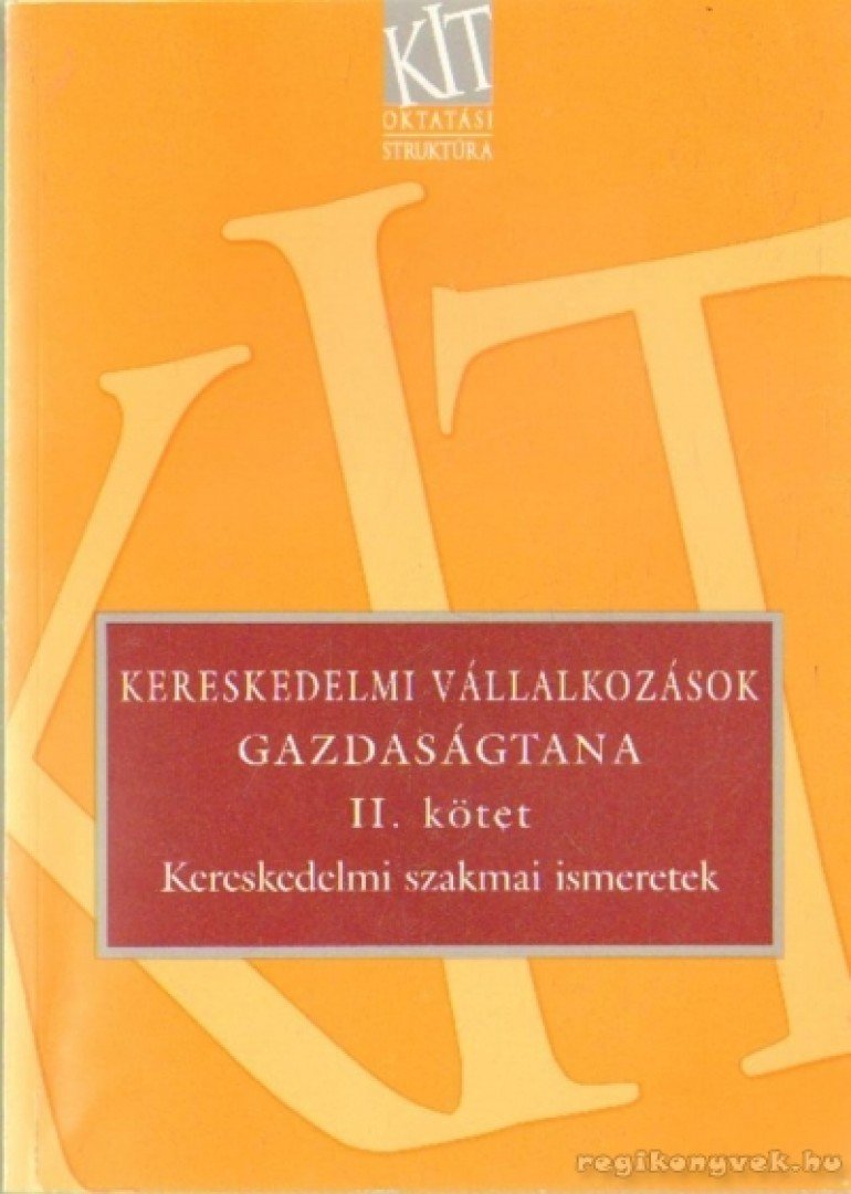 Sókiné dr. Nagy Erzsébet - Kereskedelmi vállalkozások gazdaságtana II. kötet [antikvár]
