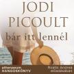 Jodi Picoult - Bár itt lennél [eHangoskönyv]