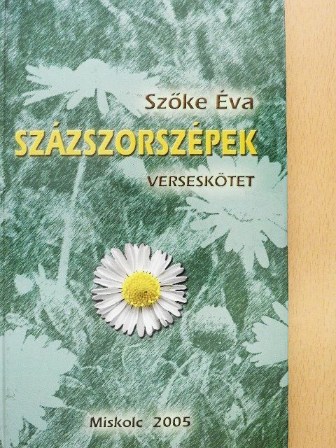 Szőke Éva - Százszorszépek [antikvár]
