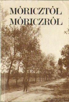 Dr. Kováts Dániel - Móricztól Móriczról [antikvár]