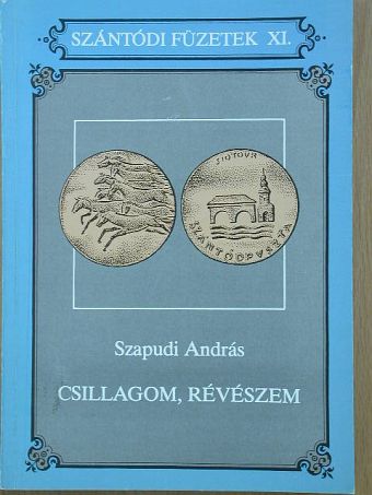 Szapudi András - Csillagom, révészem [antikvár]