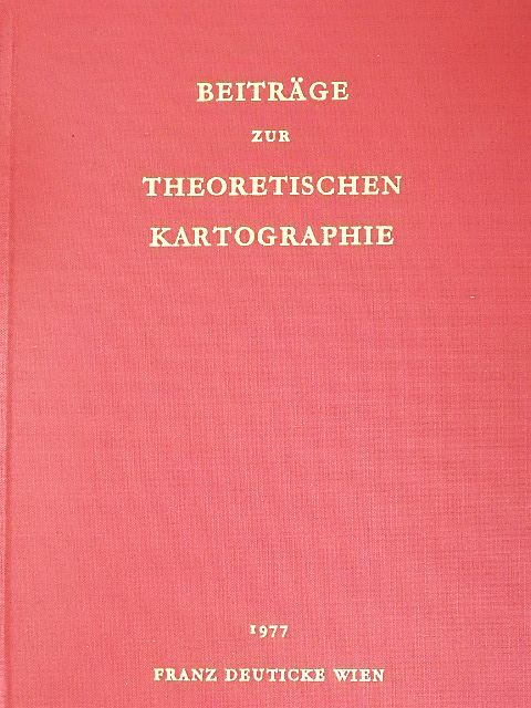 Friedrich Töpfer - Beiträge zur Theoretischen Kartographie/Studies in Theoretical Cartography/Études de Cartographie Théorique  [antikvár]