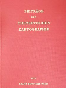 Friedrich Töpfer - Beiträge zur Theoretischen Kartographie/Studies in Theoretical Cartography/Études de Cartographie Théorique  [antikvár]
