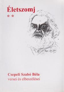 Csepeli Szabó Béla - Életszomj II. [antikvár]