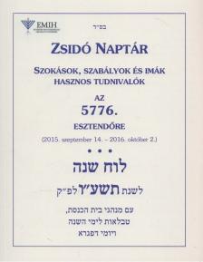 Nógrádi Bálint (szerk.) - Zsidó naptár az 5776. esztendőre [antikvár]