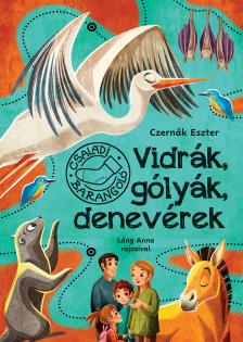 Czernák Eszter - Vidrák, gólyák, denevérek