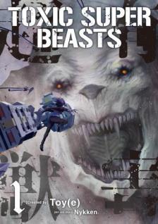 Nykken - Toxic Super Beasts (Volume 1)