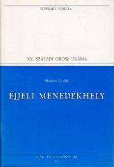 GORKIJ - Éjjeli menedékhely [antikvár]