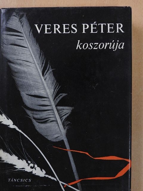 B. Nagy László - Veres Péter koszorúja [antikvár]