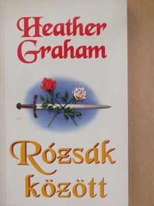 Heather Graham - Rózsák között [antikvár]