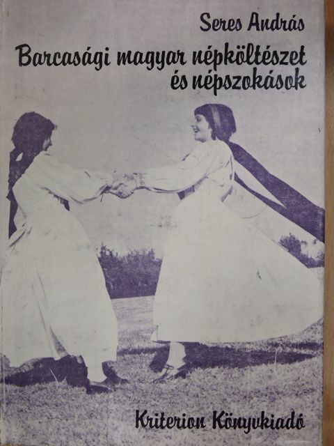 Seres András - Barcasági magyar népköltészet és népszokások [antikvár]