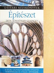 Jonathan Glancey - Építészet [antikvár]