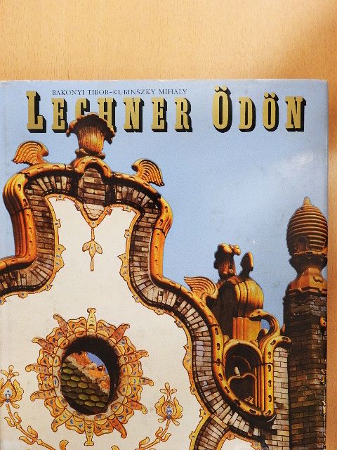 Bakonyi Tibor - Lechner Ödön [antikvár]