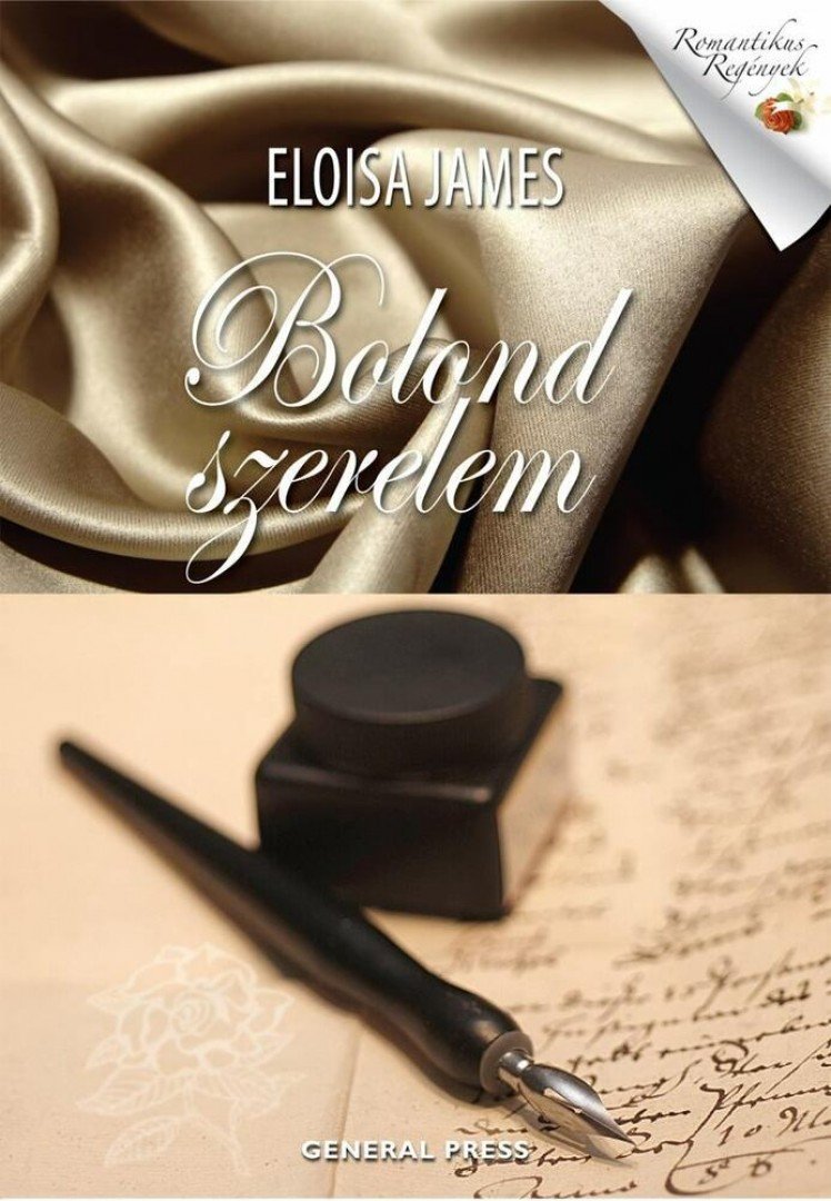 Eloisa James - Bolond szerelem [antikvár]