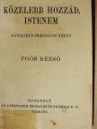 Poós Rezső - Közelebb hozzád, Istenem [antikvár]