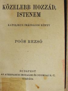 Poós Rezső - Közelebb hozzád, Istenem [antikvár]