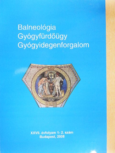 Dr. Brassai Attila - Balneológia - Gyógyfürdőügy - Gyógyidegenforgalom 2008/1-2. [antikvár]