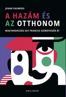 Jehan Paumero - A hazám és az otthonom [antikvár]