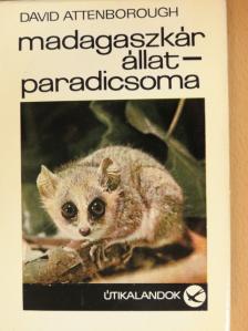 David Attenborough - Madagaszkár állatparadicsoma [antikvár]