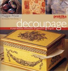 Maggie Pryce - Decoupage [antikvár]