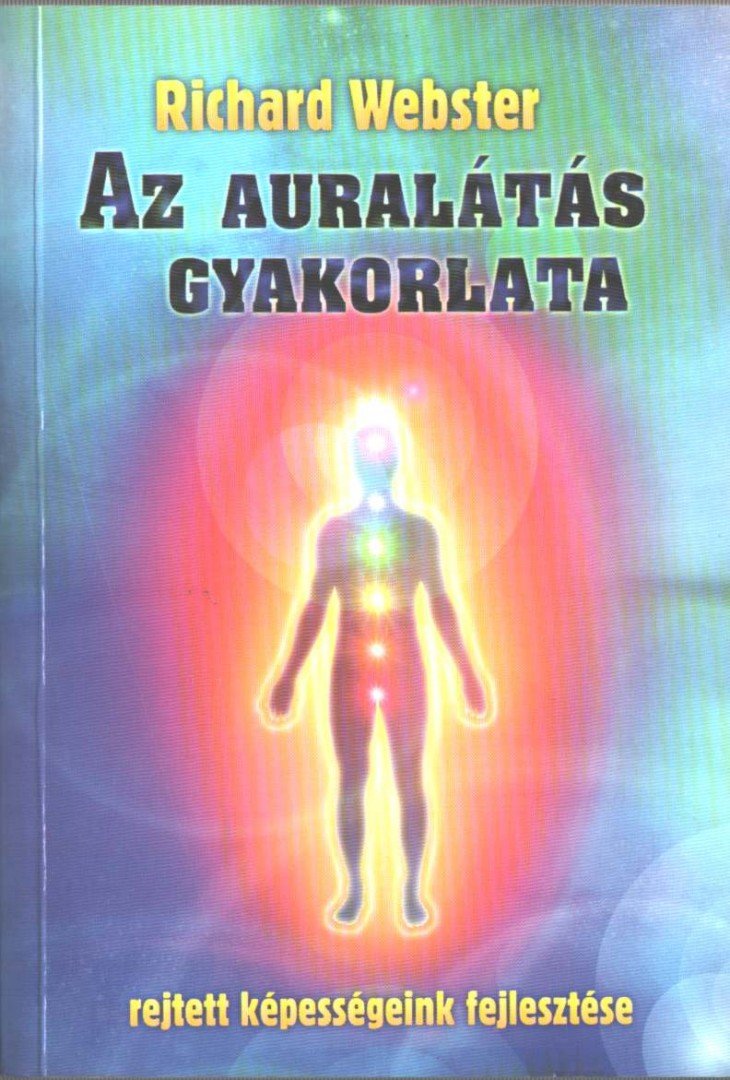 Richard Webster - Az auralátás gyakorlata [antikvár]