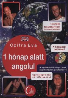 CZIFRA ÉVA - 1 hónap alatt angolul - Az angol nyelv alapjai