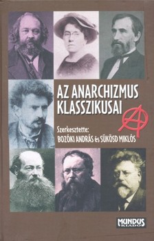 Bozóki András - Az anarchizmus klasszikusai [eKönyv: pdf]
