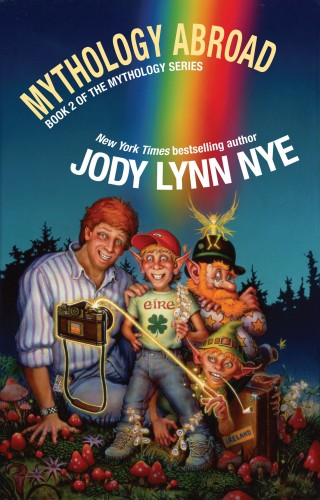 NYE, JODY LYNN - Mythology Abroad [eKönyv: epub, mobi]