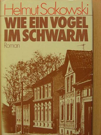 Helmut Sakowski - Wie ein Vogel im Schwarm [antikvár]