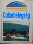 Barbara Taylor - Korunk betegsége a cukorbetegség [antikvár]