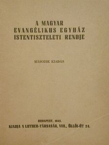 A magyar evangélikus egyház istentiszteleti rendje [antikvár]