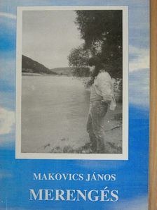 Makovics János - Merengés [antikvár]