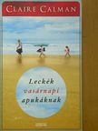 Claire Calman - Leckék vasárnapi apukáknak [antikvár]