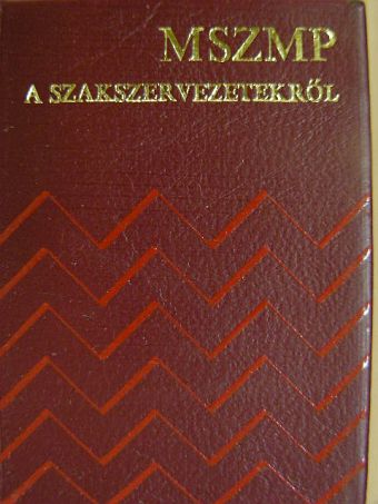 MSZMP a szakszervezetekről (minikönyv) (számozott) [antikvár]