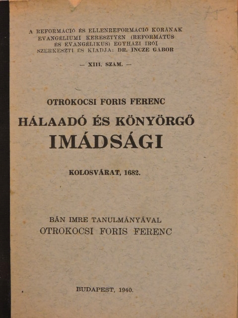 Bán Imre - Kereszt alatt nyögő magyar Izraelnek Hála-adó és Könyörgő imádsági [antikvár]