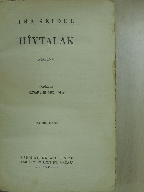 Ina Seidel - Hívtalak [antikvár]