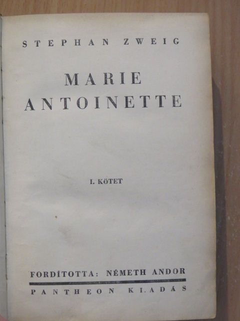 Stephan Zweig - Marie Antoinette I-II. [antikvár]