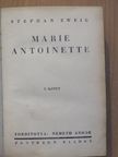 Stephan Zweig - Marie Antoinette I-II. [antikvár]