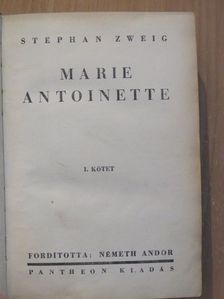 Stephan Zweig - Marie Antoinette I-II. [antikvár]