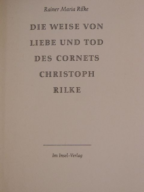 Rainer Maria Rilke - Die Weise von Liebe und Tod des Cornets Christoph Rilke [antikvár]